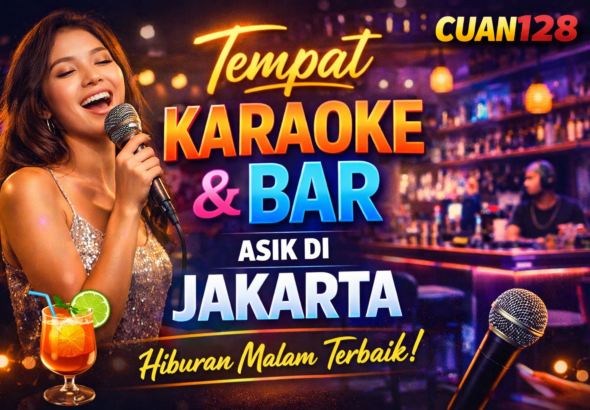 Tempat karaoke & bar terbaik Jakarta